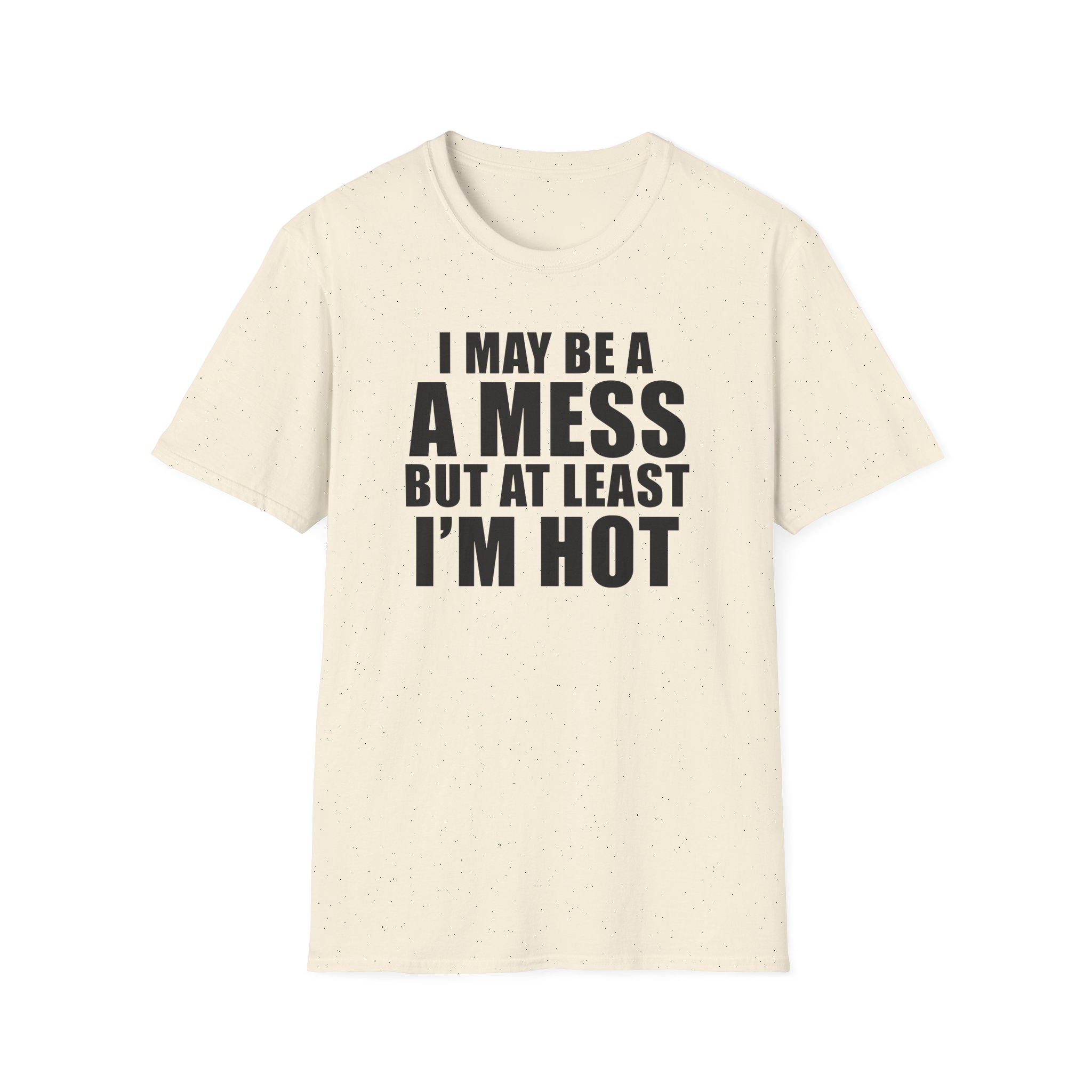 Alix Earle I May Be a a Mess but at Least I’m Hot Unisex Softstyle T-Shirt - Image 7