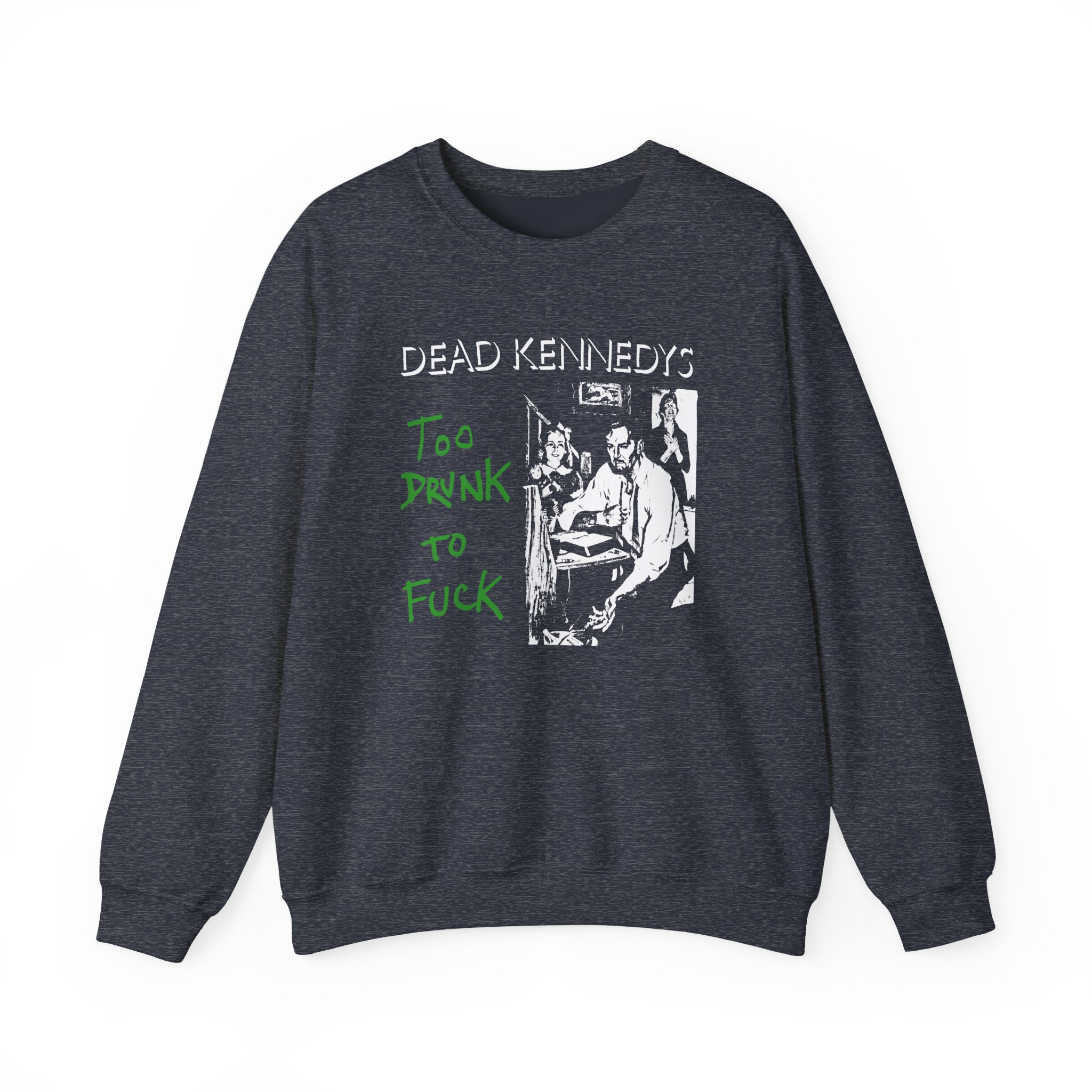 Dead Kennedys Too Drunk To Fuck Unisex Heavy Blend™ Crewneck Sweatshirt - Image 5