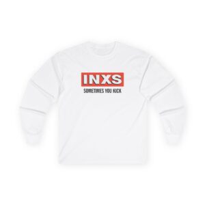 Inxs Sometimes You Kick Unisex Ultra Cotton Long Sleeve Tee