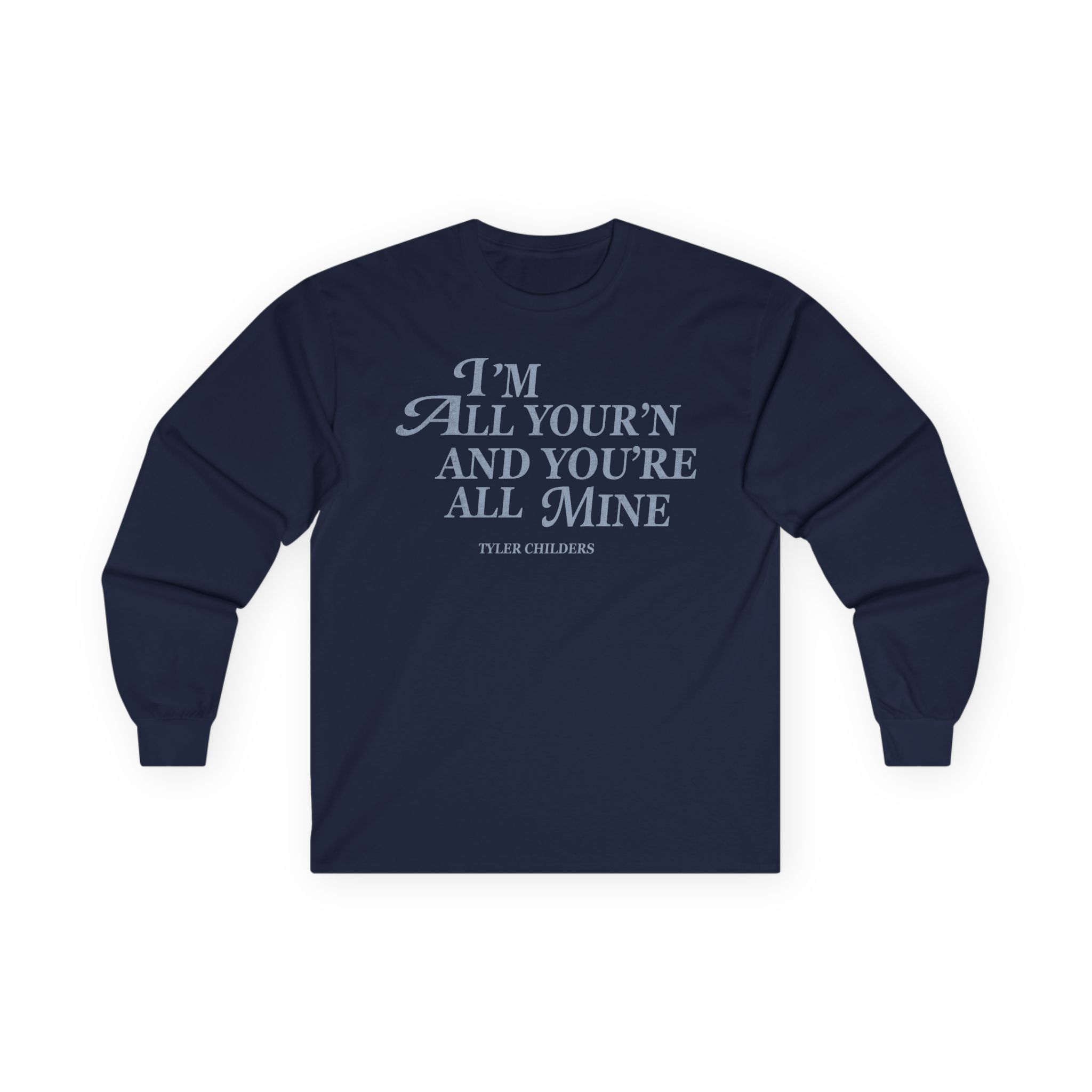 Tyler Childers All Your'n Ladies Unisex Ultra Cotton Long Sleeve Tee - Image 11