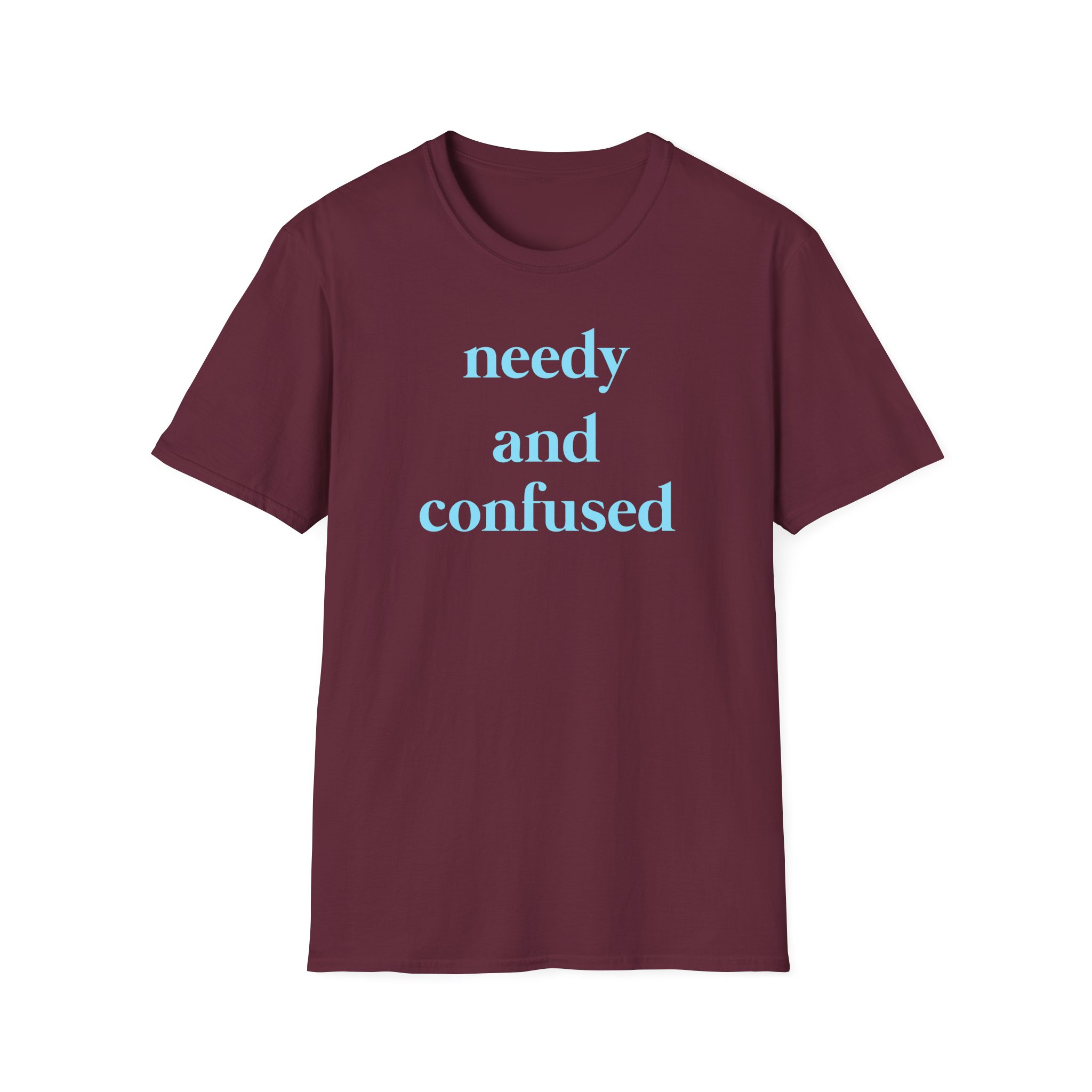 Clinton Kane Needy and Confused Unisex Softstyle T-Shirt - Image 3
