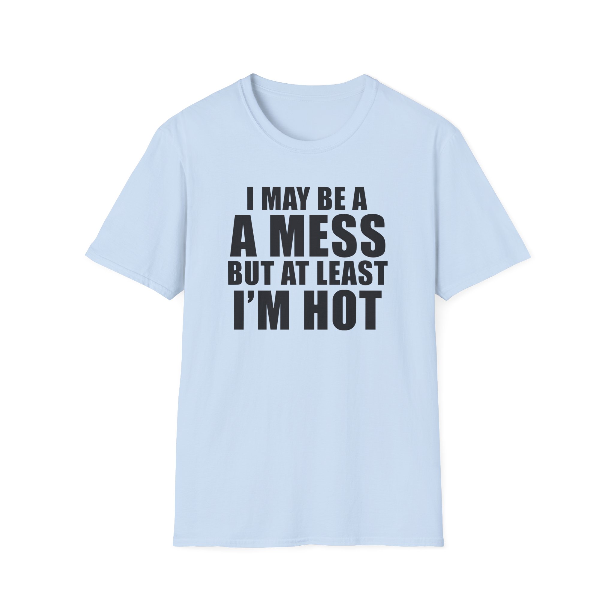 Alix Earle I May Be a a Mess but at Least I’m Hot Unisex Softstyle T-Shirt - Image 15