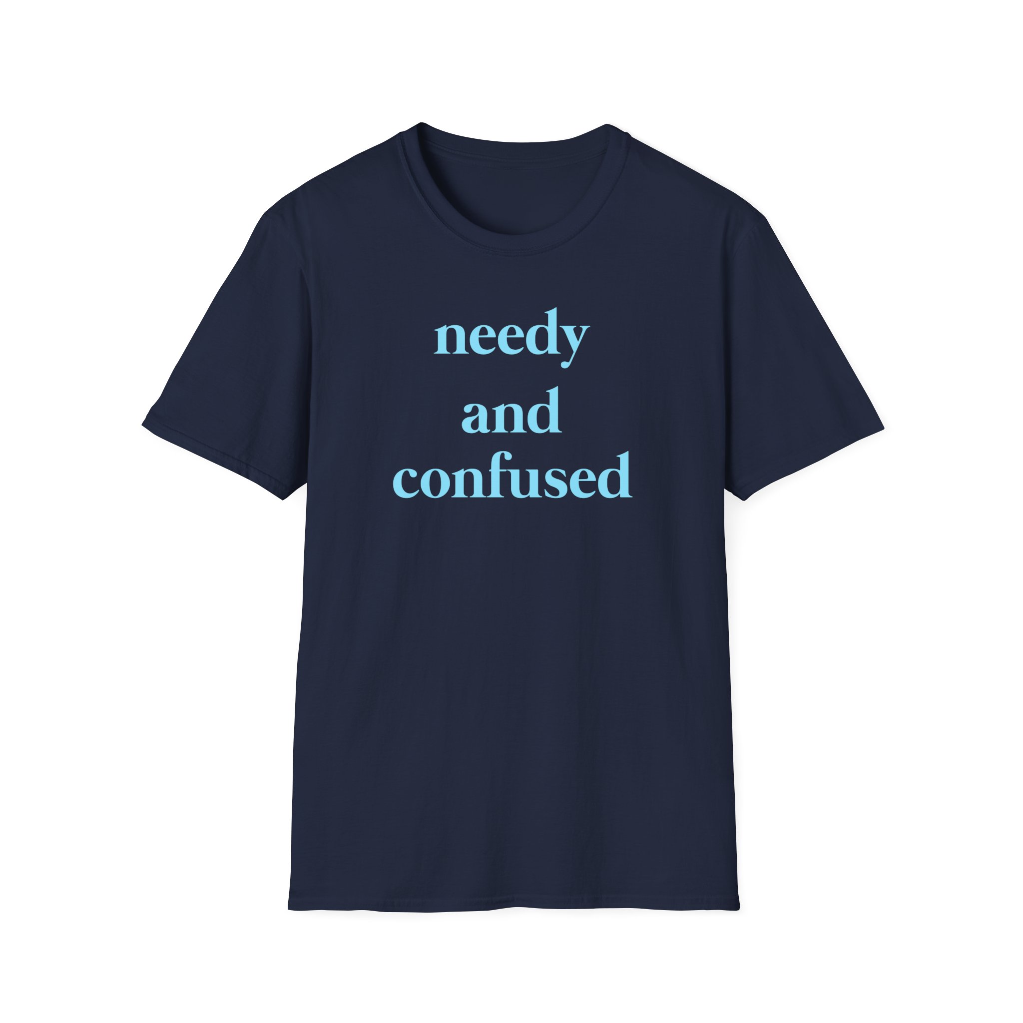Clinton Kane Needy and Confused Unisex Softstyle T-Shirt - Image 15