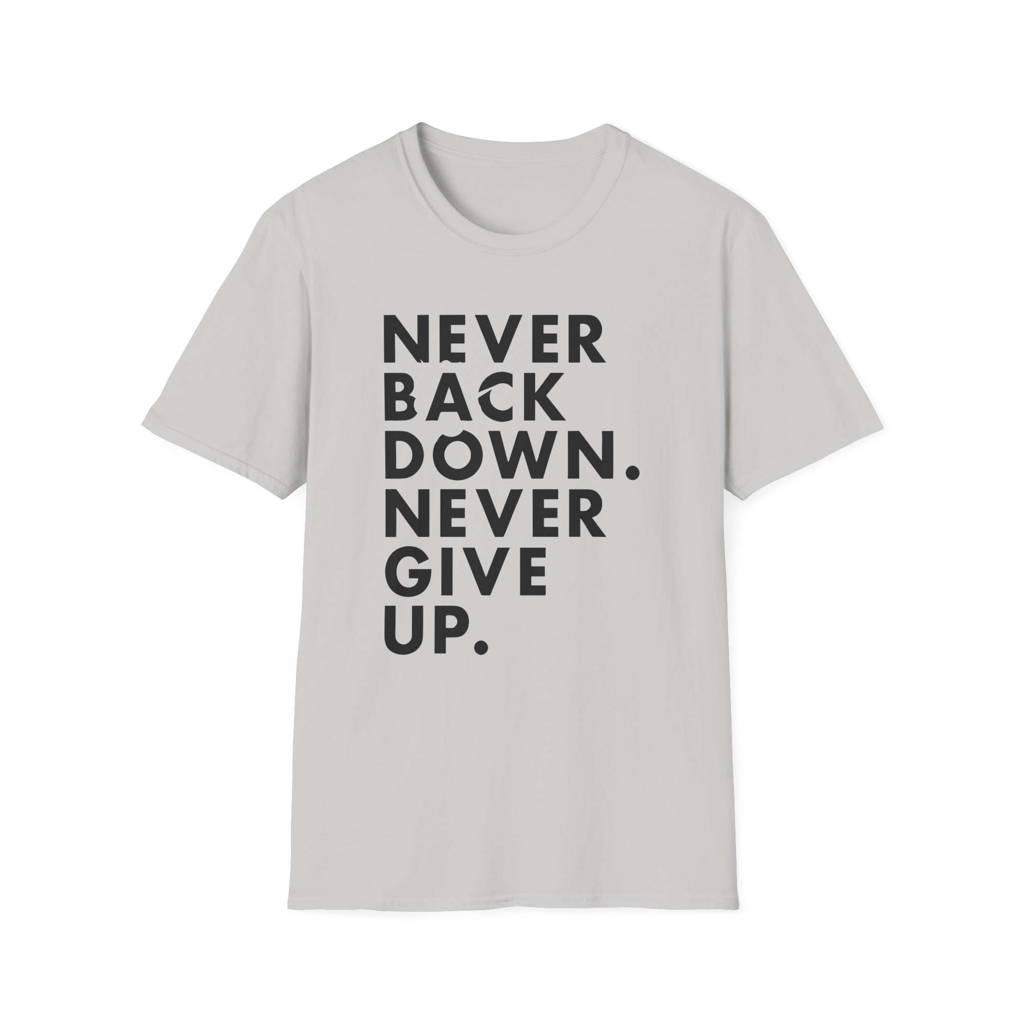 Nick Eh 30 Never Back Down Never Give Up Unisex Softstyle T-Shirt - Image 7