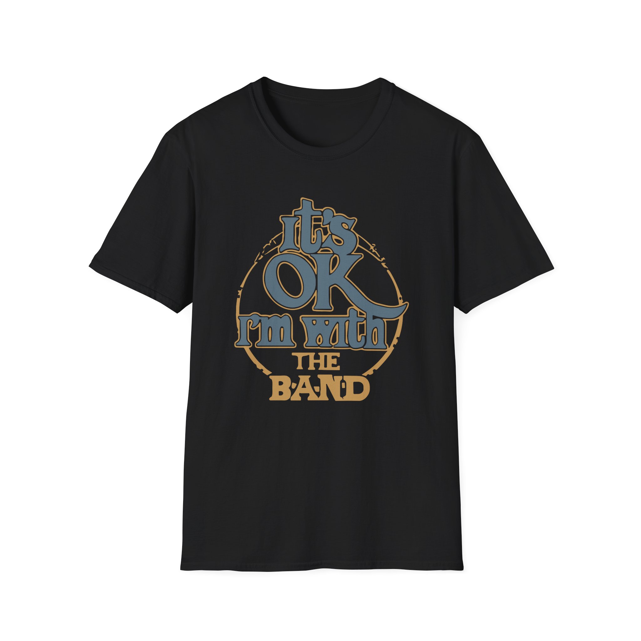 The Band I'm With the Band Unisex Softstyle T-Shirt