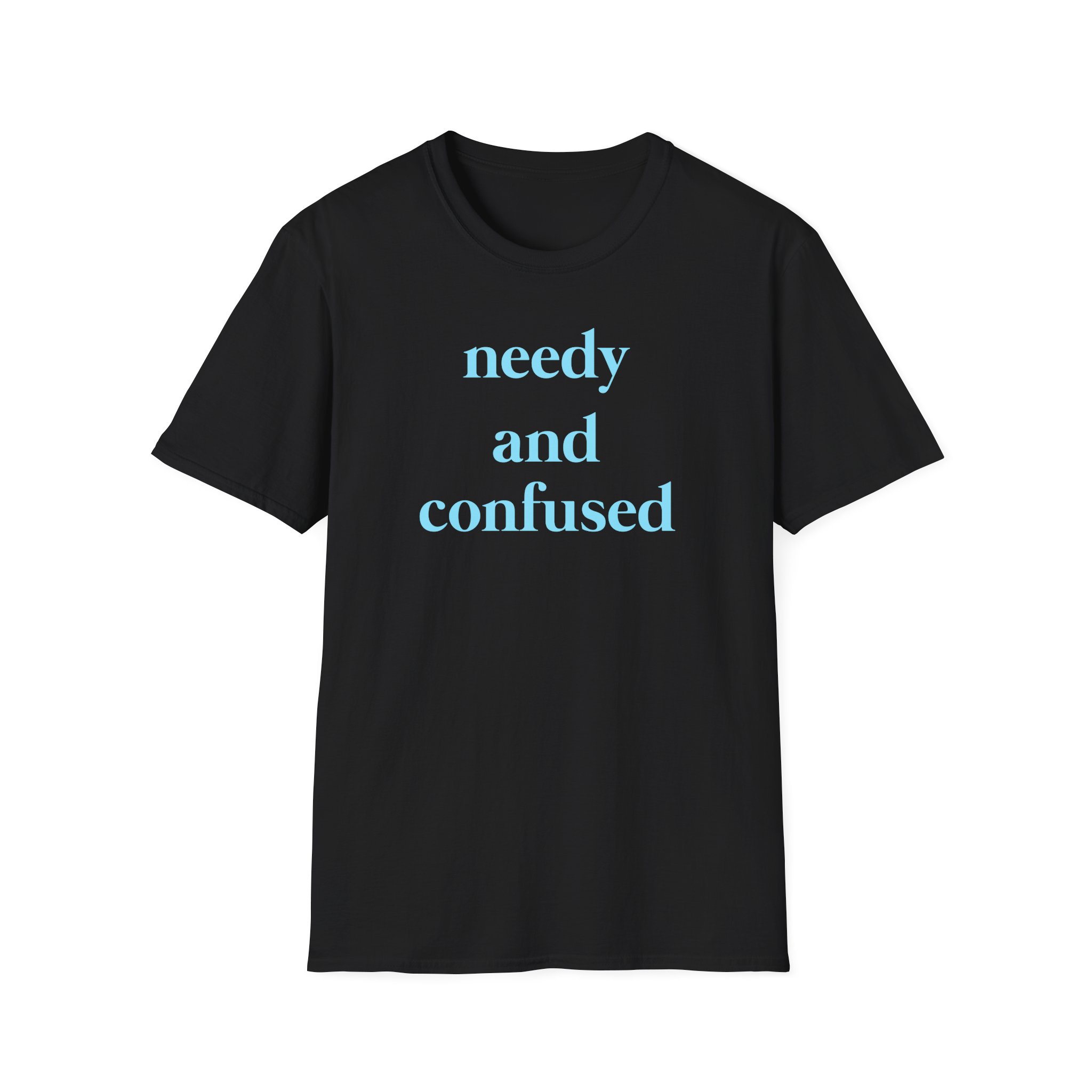 Clinton Kane Needy and Confused Unisex Softstyle T-Shirt