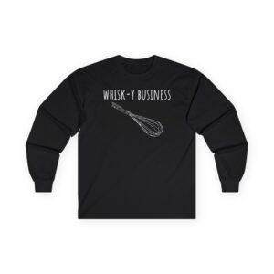 Joshua Weissman Whisk-y Business Unisex Ultra Cotton Long Sleeve Tee