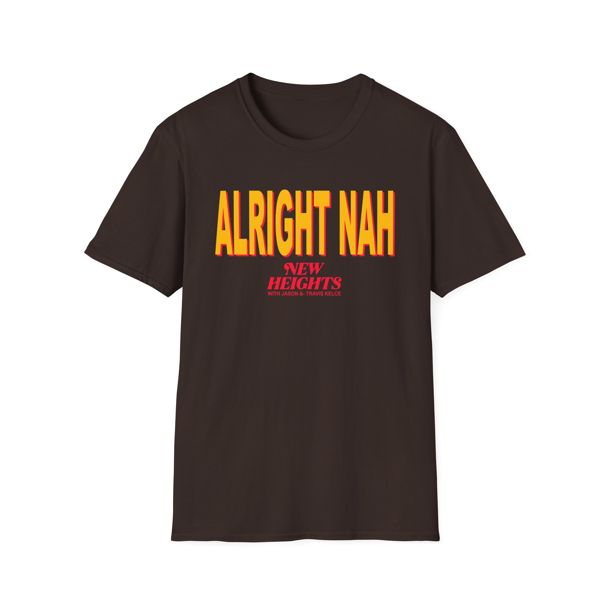 New Heights Alright Nah Unisex Softstyle T-Shirt - Image 5