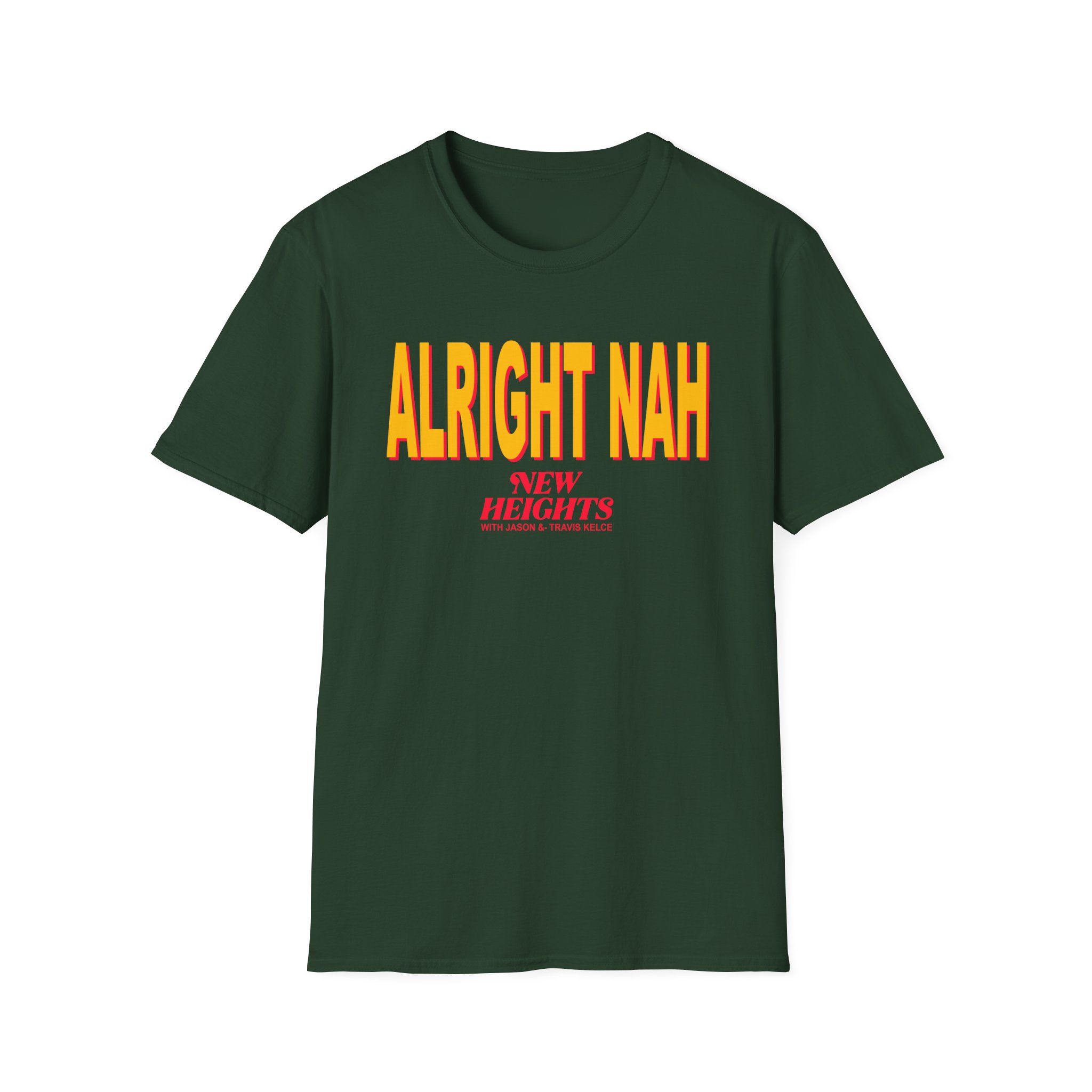 New Heights Alright Nah Unisex Softstyle T-Shirt - Image 9