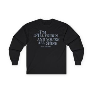Tyler Childers All Your'n Ladies Unisex Ultra Cotton Long Sleeve Tee