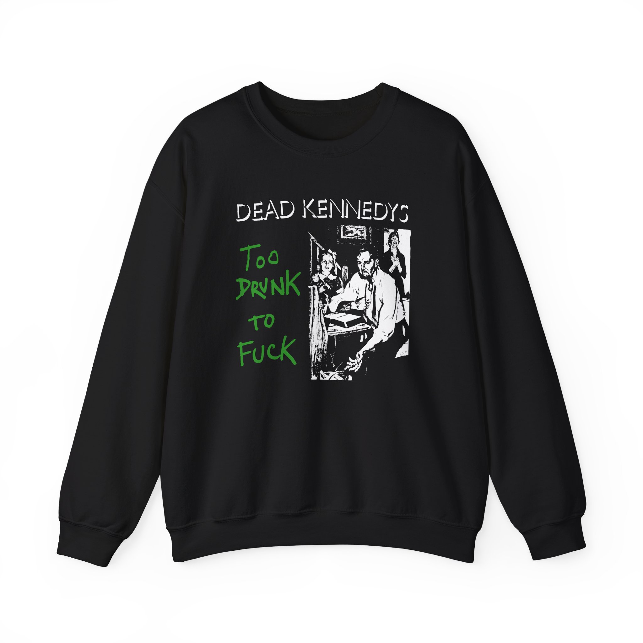 Dead Kennedys Too Drunk To Fuck Unisex Heavy Blend™ Crewneck Sweatshirt