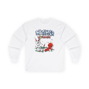 Higher Power Stoned Again Unisex Ultra Cotton Long Sleeve Tee