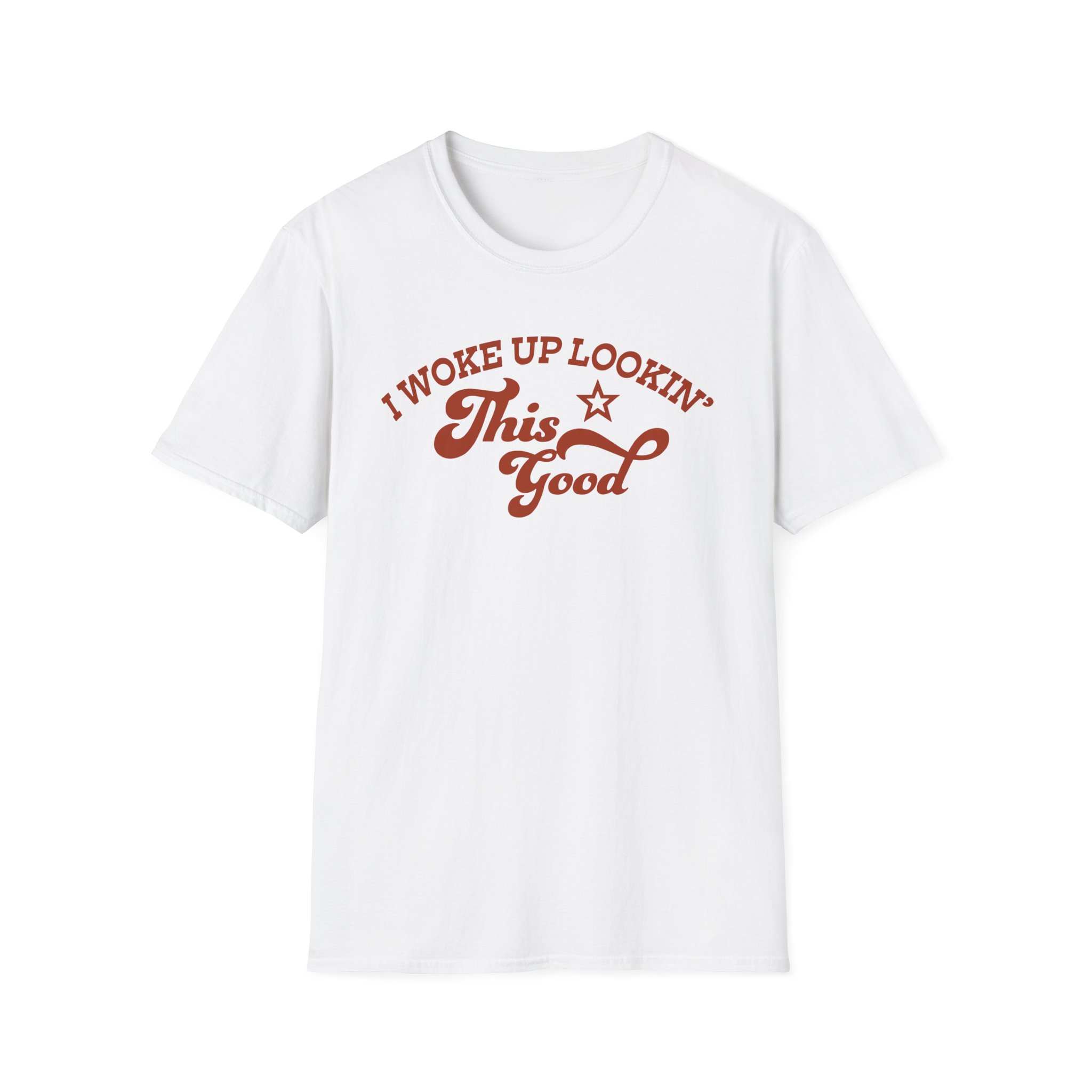 Megan I Woke Up Lookin’ This Good Unisex Softstyle T-Shirt