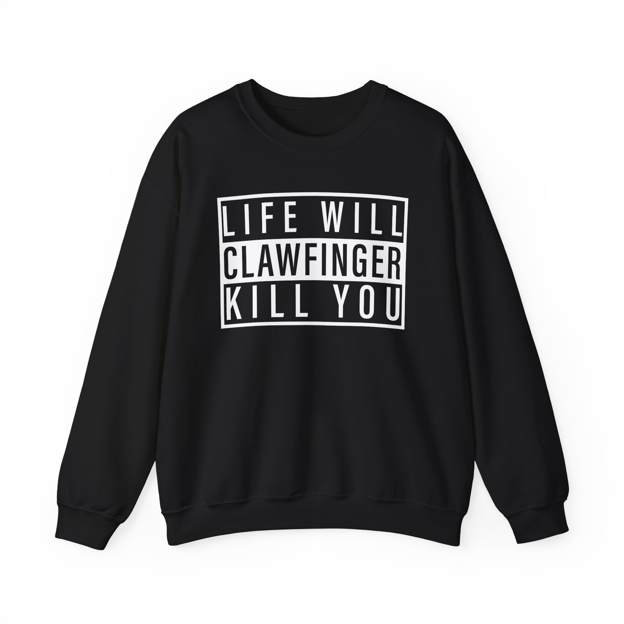 Clawfinger Life Will Kill You Unisex Heavy Blend™ Crewneck Sweatshirt