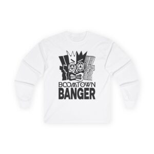 Boomtown Banger Unisex Ultra Cotton Long Sleeve Tee
