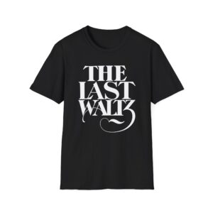 The Band the Last Waltz Unisex Softstyle T-Shirt