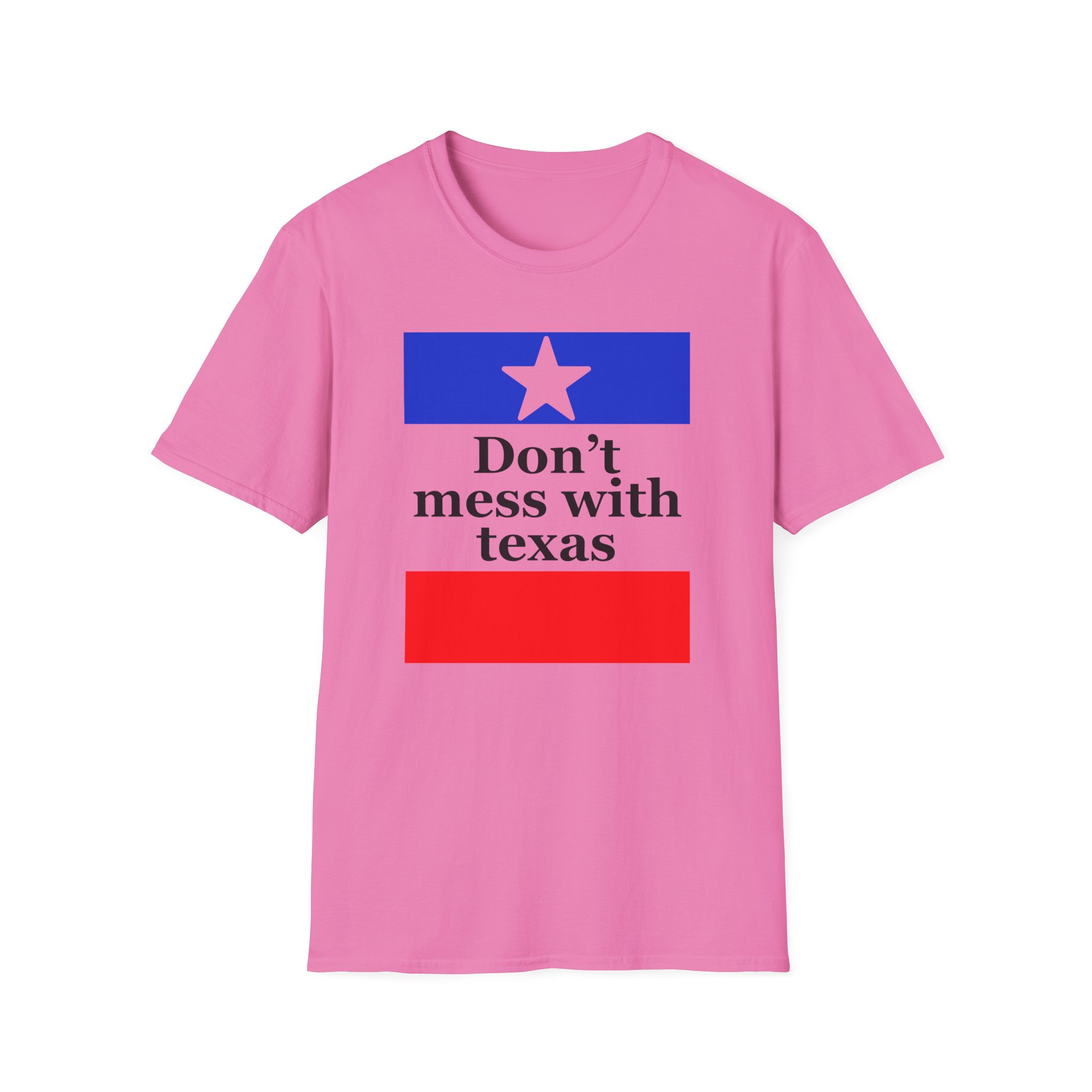 Amyl and the Sniffers Don’t Mess With Texas Unisex Softstyle T-Shirt - Image 25